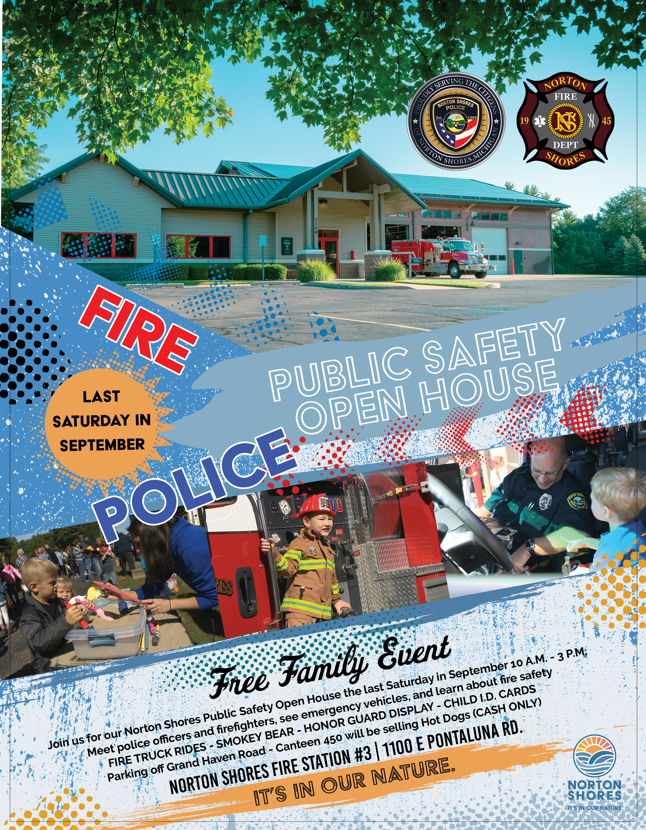 Public Safety Open House FIRE POLICE Last Saturday in September
